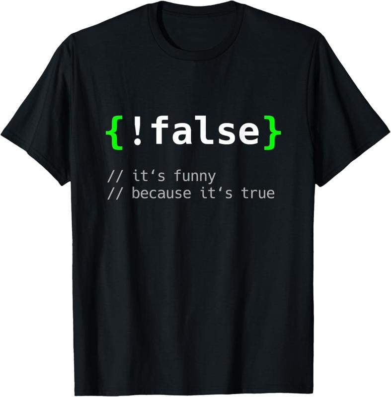 100% Cotton !False - Funny Coding Programmer Gift Computer Programming T-Shirt