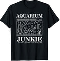 100% Cotton Aquarium Junkie Gift Aquarist Tank Fish Keeping Lover T-Shirt