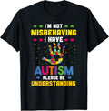 100% Cotton Autism Awareness I'm Not Misbehaving I Have Autism T-Shirt