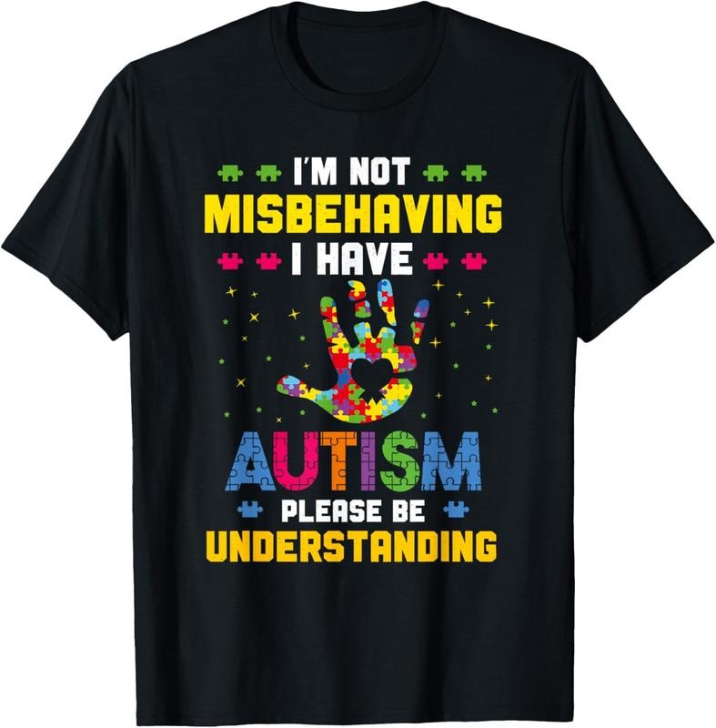 100% Cotton Autism Awareness I'm Not Misbehaving I Have Autism T-Shirt