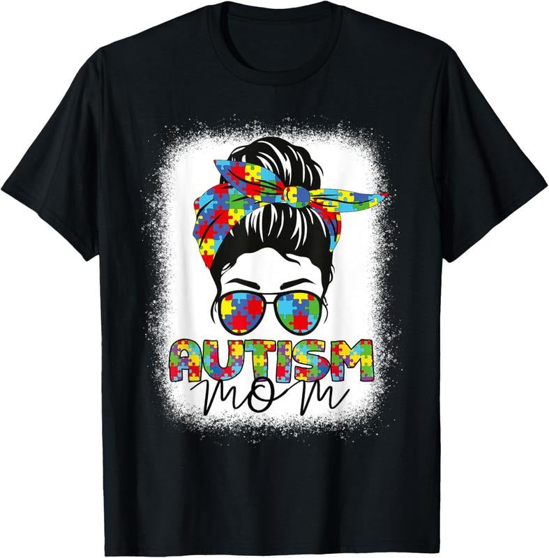100% Cotton Autism Mom Life Messy Bun Bleached Mothers Day Autism Mom T-Shirt