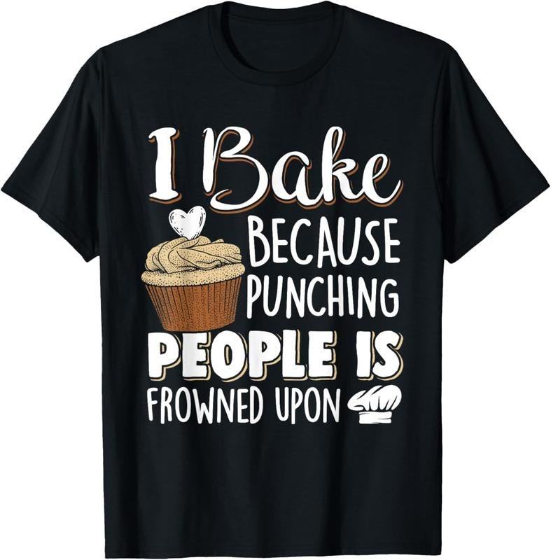 100% Cotton Baking Lover Punching People - Baker & Cupcake T-Shirt