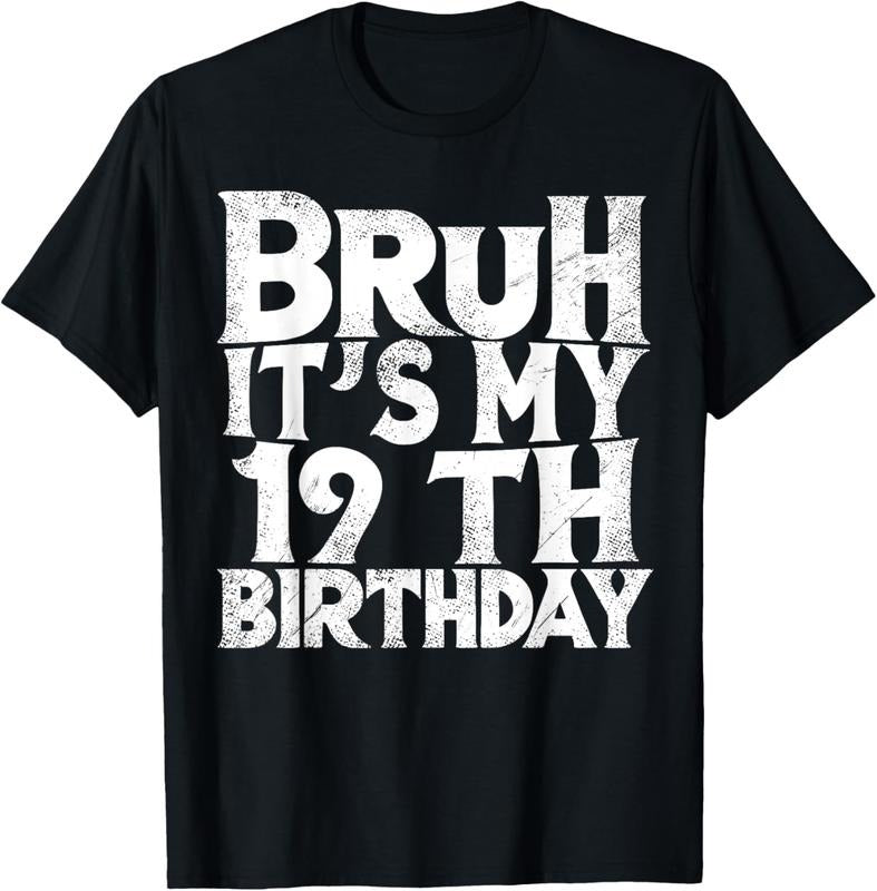 100% Cotton Bruh It's My 19th Birthday 19 year Old Birthday T-Shirt