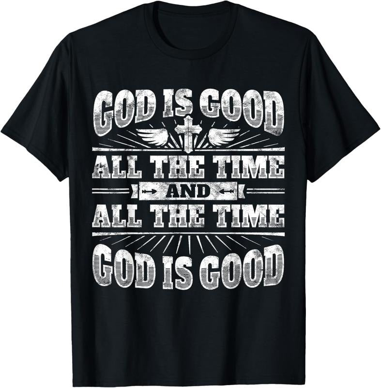 100% Cotton Cool Christian Saying T Shirt: God Is Good All The Time Tee