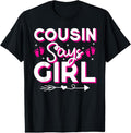 100% Cotton Cousin Says Girl Gender Reveal Party Family Team Pink 2024 T-Shirt