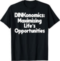 100% Cotton Dual Income No  Dinkonomics Funny Retire Early T-Shirt