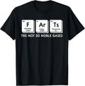100% Cotton FArTs The Not So Noble Gases Periodic Table Science Nerd T-Shirt
