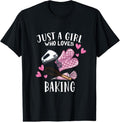 100% Cotton Funny Bake Baking Lover Just A Girl Who Loves Baking T-Shirt