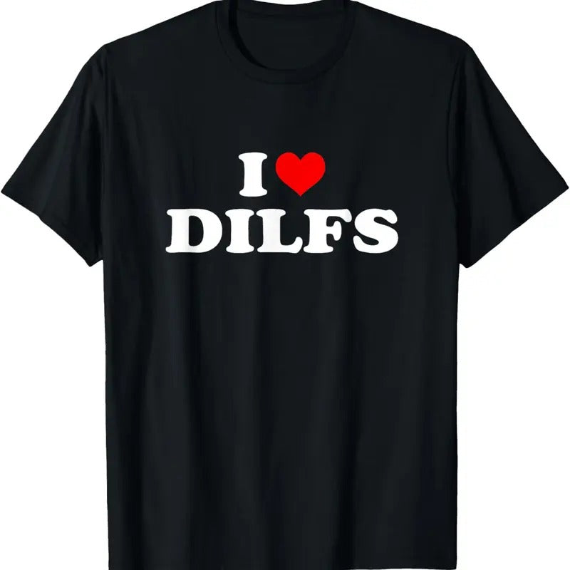 100% Cotton Funny I Love DILFs I Heart DILFs Red Heart Cool T-Shirt