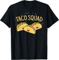 100% Cotton Funny Taco Squad T-Shirt Cute Mexican Food Lover Tee Gift T-Shirt