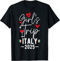 100% Cotton Girls Trip Italy 2025 Women's Weekend Girls Travel Vacation T-Shirt
