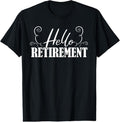 100% Cotton Hello Retirement Retired Retire Pensioner Pension Retirement T-Shirt