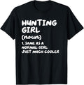 100% Cotton Hunting Girl Definition Funny T-Shirt