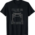100% Cotton I'll Be in my Office Garage Car Mechanics Gift T-Shirt