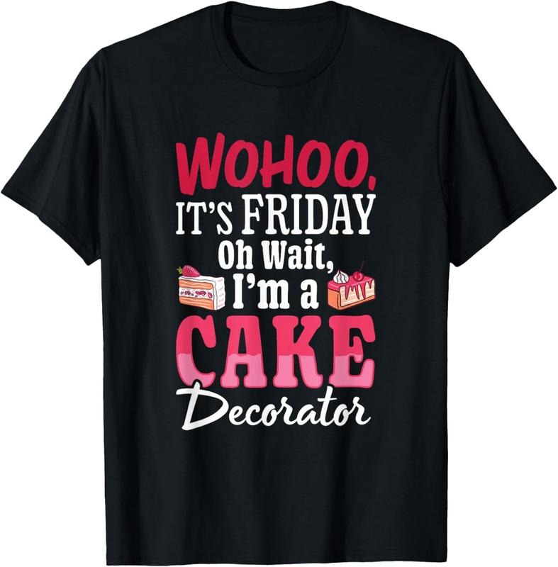 100% Cotton I'm A Cake Decorator - Cake Baker Cake Decorating T-Shirt