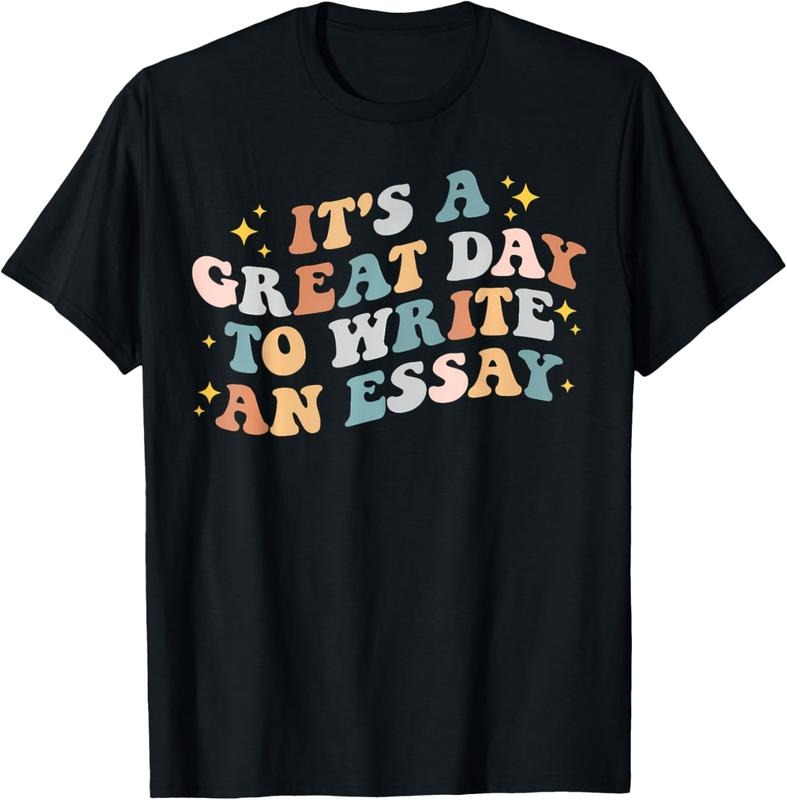 100% Cotton Its A Good Day To Write An Essay English Teacher Groovy T-Shirt