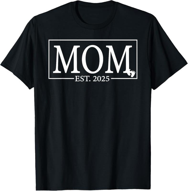 100% Cotton Mom Est. 2025 Expect  2025 New Mom 2025 Mom To Be 2025 T-Shirt