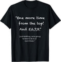 100% Cotton One more time from top, 5,6,7,8 funny Dance Teacher T-Shirt