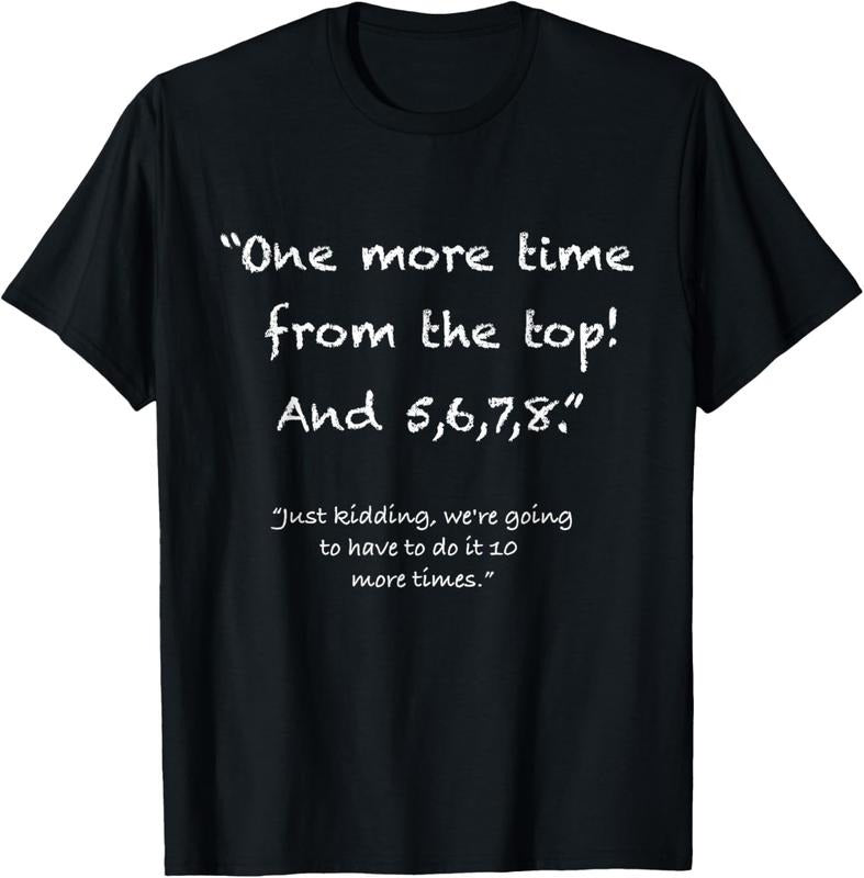 100% Cotton One more time from top, 5,6,7,8 funny Dance Teacher T-Shirt
