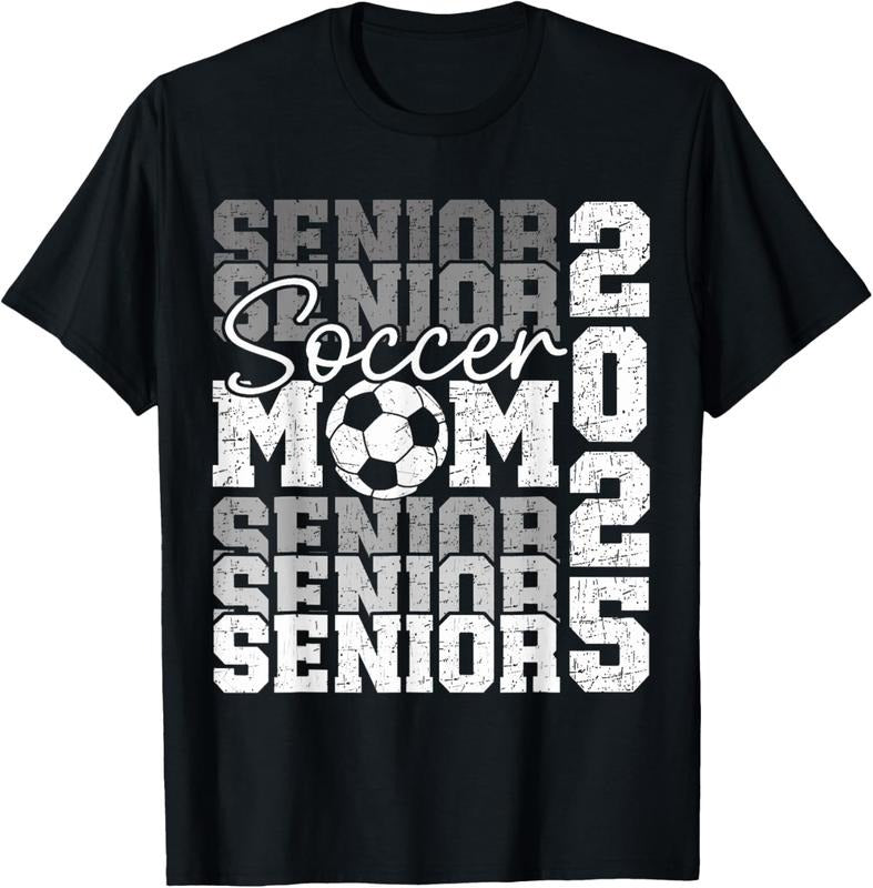 100% Cotton Senior Mom 2025 Soccer Class Of 2025 Funny Graduation 2025 T-Shirt