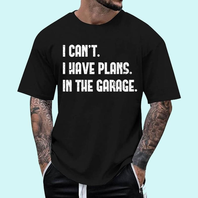 [100% Cotton Shirt] I Cant I Have Plans In The Garage Fathers Day Car Mechanics Unisex T-Shirt Hoodie, Sweatshirt