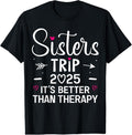 100% Cotton Sisters Trip 2025 Weekend Vacation Lover Girls Road Trip T-Shirt