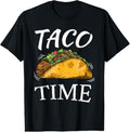 100% Cotton Taco Time | Funny Cinco De Mayo Gifts Men Women Tee T-Shirt