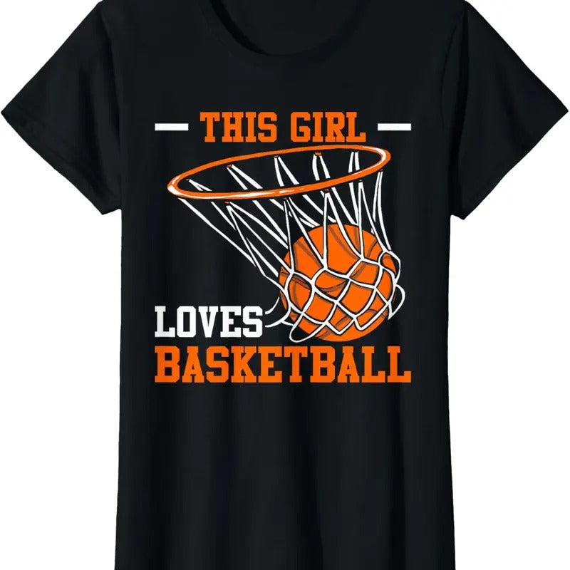 100% Cotton This Girl Loves Basketball Funny T-Shirt