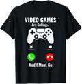 100% Cotton Video Games Are Calling And I Must Go T-Shirt