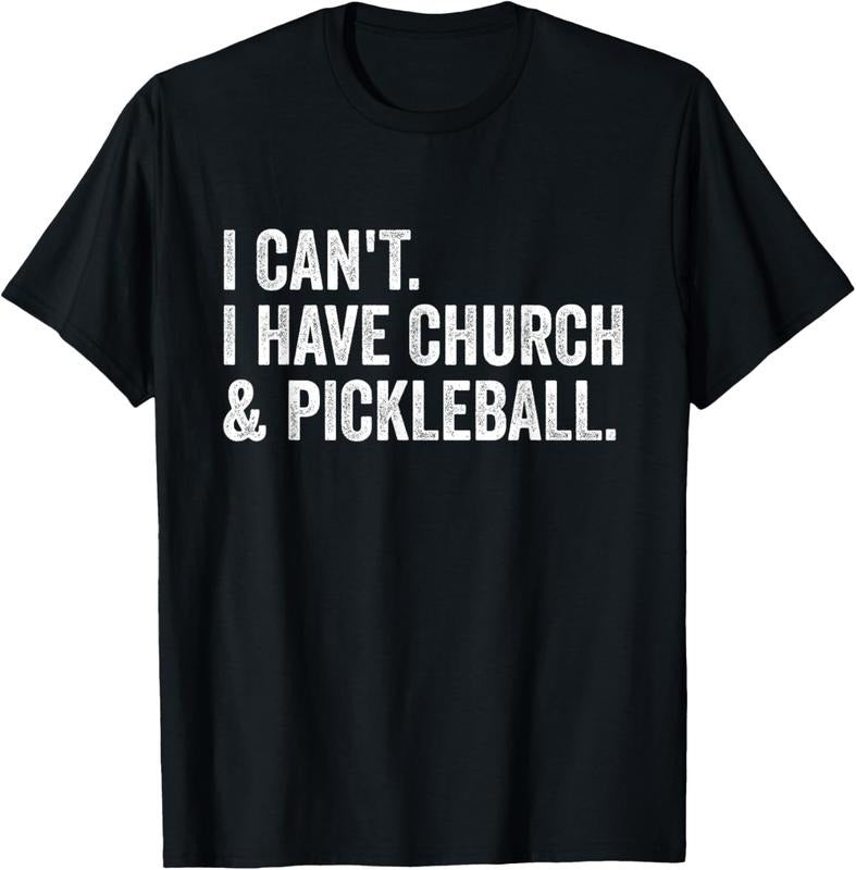 100% Cotton Vintage I Can't I Have Church And Pickleball T-Shirt