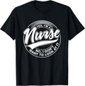100% Cotton Yes I'm A Nurse, NO, I Don't want to look at it, Nurses T-Shirt