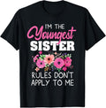 100% Cotton Youngest Sister Shirt Rules Don't Apply To Me Matching T-Shirt, Black