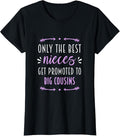 100% Cotton only the best nieces get promoted to big cousins T-Shirt