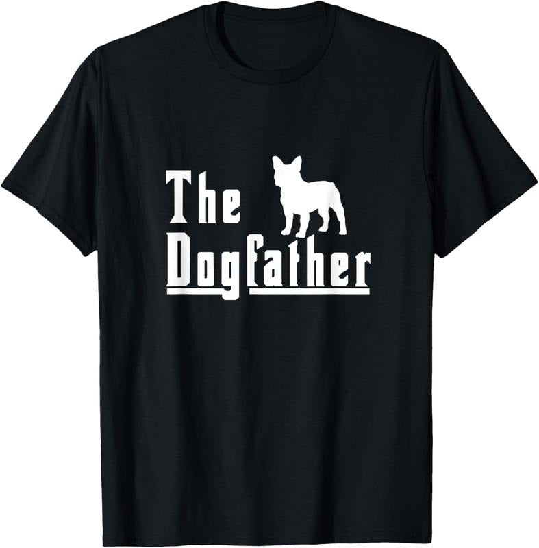 100% Cotton the dogfather - french bulldog frenchie dog gift T-Shirt Hoodie, Sweatshirt | GrindPrints.com