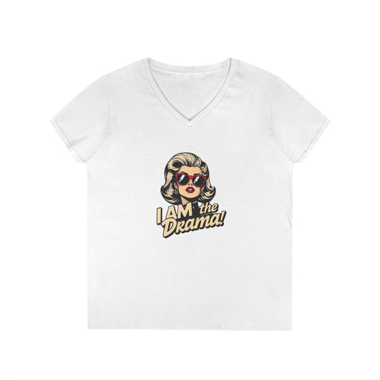 Funny Ladies' V-Neck T-Shirt - 'I AM the Drama!' Comedy Tee for Confident Women
