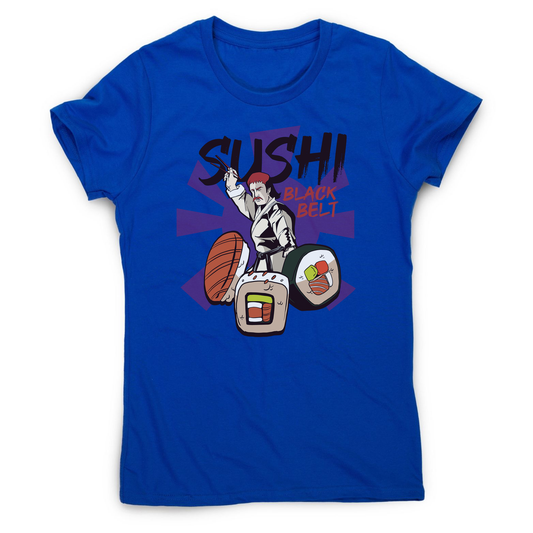 Sushi black belt funny women's t-shirt