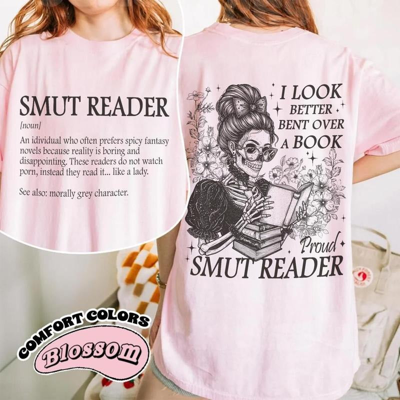 2 Sided, Smut Reader Bookish T-Shirt, Romance Reader T-Shirt,I Look Better Bent Over A Book, Dark Romance Shirt, Spicy Book Tee