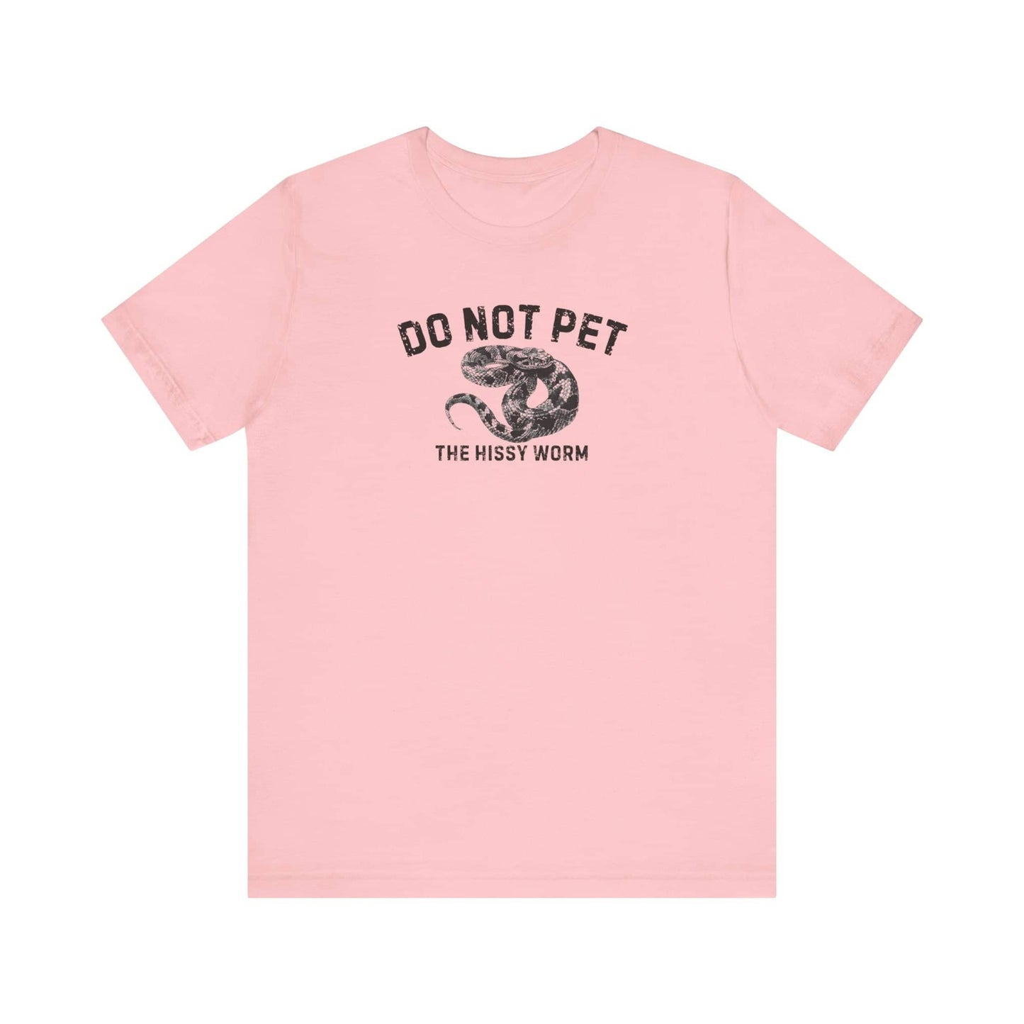 Do Not Pet The Hissy Worm Shirt Funny Snake Lover Tee