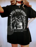 A Well Read Woman Bookish T-Shirt, Book Lovers Gift Shirts, A Dangerous Creature, Dark Academia Hoodie, Reader Library Bookish