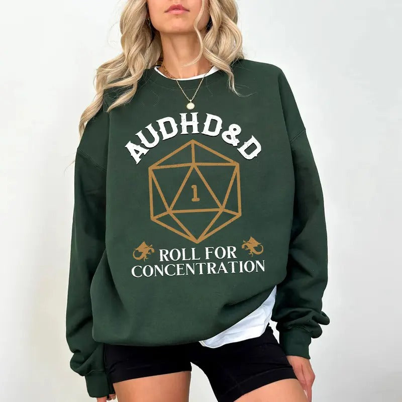 AUDHD&D Roll for Concentration Sweatshirt, ADHD Shirt, ADHD&D Shirt, Dungeons and Dragons Dnd T-shirt, Dungeons Master Sweatshirt, D20 Shirt