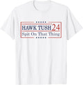 Adult Humor Shirts, Hawk Tuah 24 Spit On That Thang Funny USA Elections T-Shirt - Medium Casual Top Classic Cotton