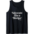 Advocate Like a Mother Tank Top MADE IN USA