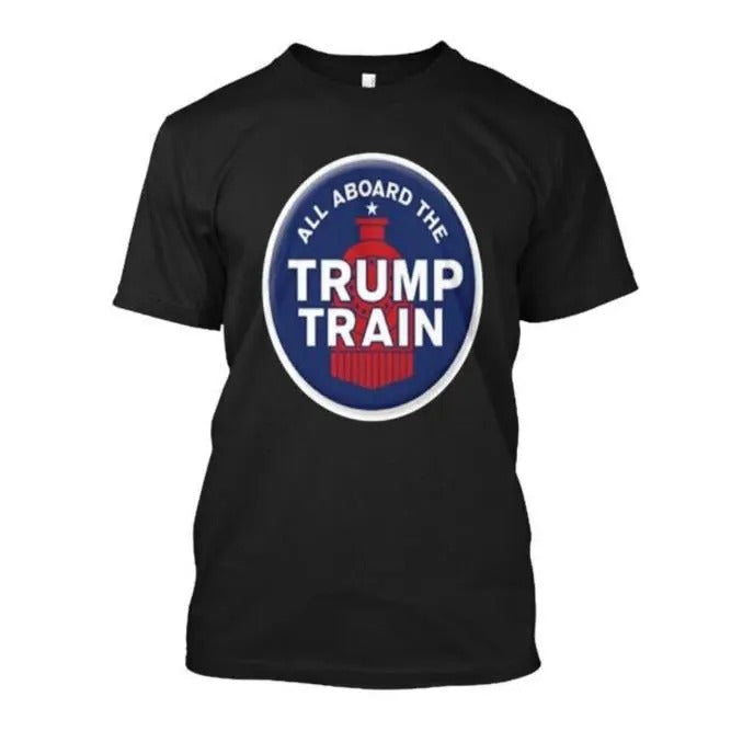 All Aboard The Trump Train T-Shirt Made in USA