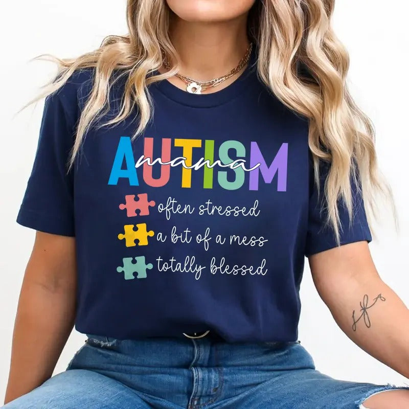 Autism Mama Shirt - Often Stressed, Totally Blessed Tee - Puzzle Piece Autism Awareness T-shirt for Moms