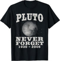 Back To School Shirts, Funny Astronomy Shirts, Pluto Never Forget T-Shirt Cotton Fashion Casual Classic