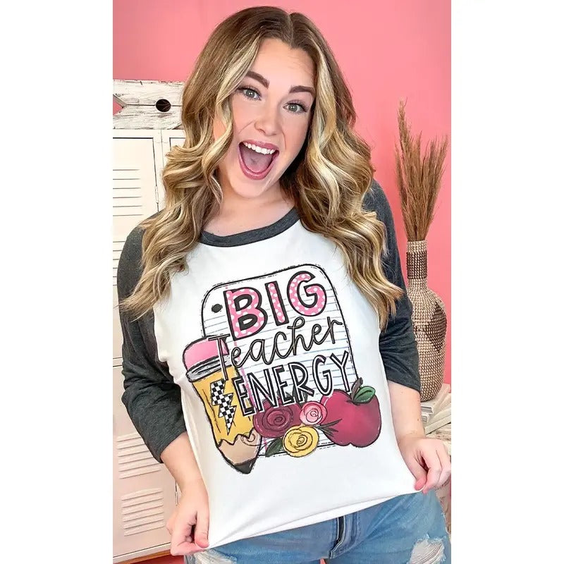 Big Teacher Energy Graphic Raglan