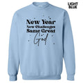 Black New Year Same God Sweatshirt 'NLB'