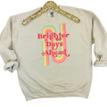 Brighter Days Ahead Gildan Sweatshirt -- SAND