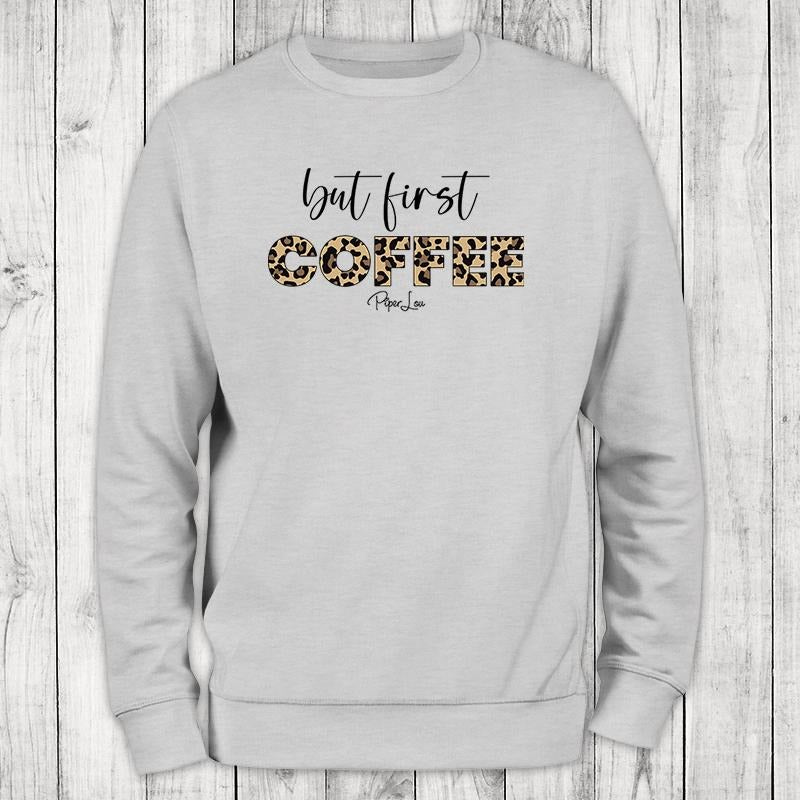But First Coffee Leopard Sweatshirt