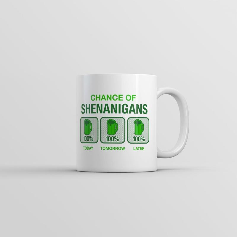 Chance Of Shenanigans Mug Funny St Patricks Day Graphic Coffee Cup-11oz Funny Coffee Mugs Ceramic Printed Drinkware Cup